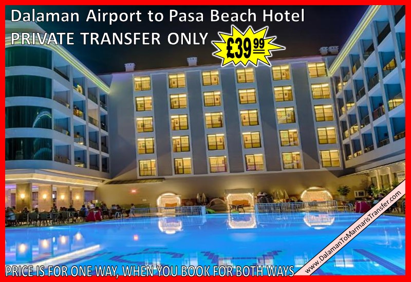Dalaman Airport to Pasa Beach Hotel Marmaris Dalaman Airport to Pasa Beach Hotel Marmaris